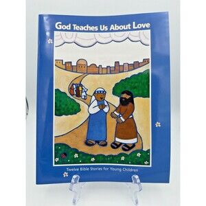 God Teaches Us About Love Children’s Bible Stories Book Christ Light